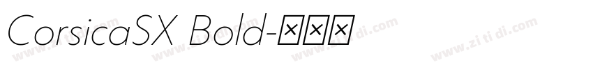 CorsicaSX Bold字体转换